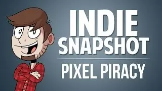 Indie Snapshot - Pixel Piracy