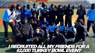 I Recruited All My Friends For A $2,000 Turkey Bowl Event