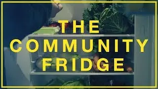 The Community Fridge I Hubbub Campaigns