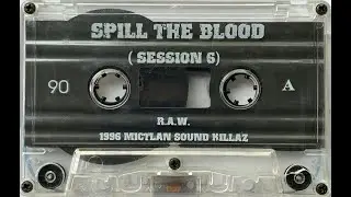 R.A.W. - Spill The Blood (Session 6) (1996) [HD]