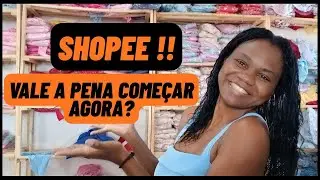 SHOPEE Vender na Shopee em 2026 Vale a Pena Para Iniciantes