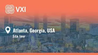 Site Tour- VXI Atlanta, Georgia, USA | VXI Global Solutions