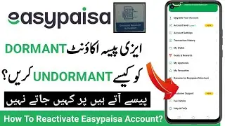 How To Undorment Easypaisa Account| Mobile Account Undorment Kaise Kare Account Activate Kaise Kare
