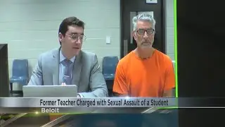 Former Beloit teacher charged with sexual assault of a student, $500,000 cash bond set