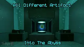 All Different Artifacts In Into The Abyss - Roblox Into The Abyss 