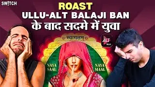 Ullu-Alt Balaji Ban से हिला Youth, Social Media पर मचा तूफ़ान | Roast | Stand-up Comedy