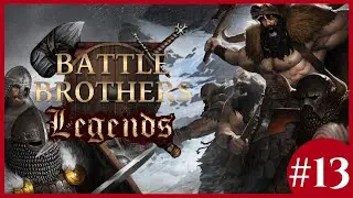 The Dreaded Warband - Battle Brothers: Legends Mod (Legendary Difficulty) - #13