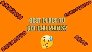 The best place to order car parts?