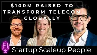 $100M Raised to Transform Telecom Globally | Founder Percy Grundy | Startup Scaleup People