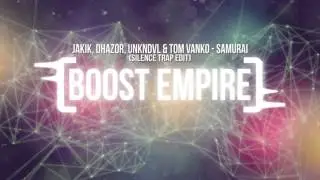 JAKIK, DHAZOR, UNKNDVL & TOM VANKO - Samurai (Silence Trap Edit)