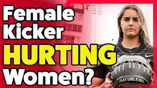 Female Vanderbilt Kicker Shows How Democrats Are HURTING Women