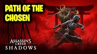 Path of the Chosen | Assassin's Creed Shadows