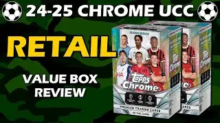 BLASTERS! 2024-25 Topps Chrome UEFA UCC Value Box Soccer Review
