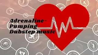 Feel the Rush: Ultimate Adrenaline-Pumping Dubstep Playlist for High Energy!