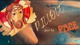 Pillole per la Pace -8 aprile 2022