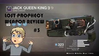 DESTINY 2 - JACK QUEEN KING 3 (LOST PROPHECY WEAPON REVIEW)