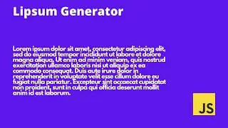 Make Lorem Ipsum generator in JS || 10 JS Project Challenge #4