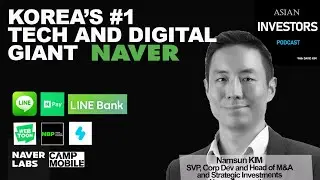 EP2 Korea&rsquo;s #1 Tech and Digital Giant, running and growing a conglomerate like a startup.