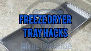 Freeze Dryer Tray Hack