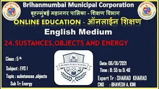 Std 5th I Evs - 1 I 24.Substances, Objects and Energy _ By _ Mr. Sharad Ankushrao Kharad .