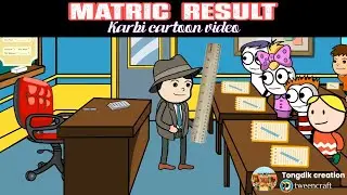 New Karbi cartoon video|| Matric Result 😆|| Karbi funny video
