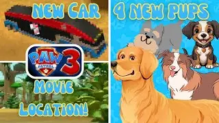 4 NEW PUPS, New Vehicle, and Location for PAW Patrol 3 LEAKED!!
