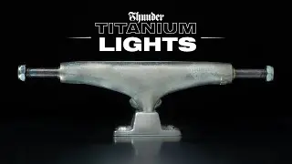 THUNDER TRUCKS: TITANIUM LIGHTS