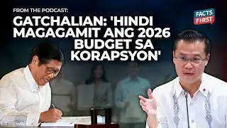 Bakit kumpiyansa si Gatchalian sa P6.7T budget