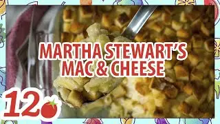 How To Make: Martha Stewart's Mac & Cheese