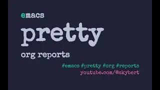 Make your Org Reports Pretty