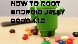 How to Root Android 4.1.2 Jelly Bean (Universal Method)