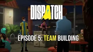 The Dispatch &ndash; Episode 5 | No Commentary Gameplay