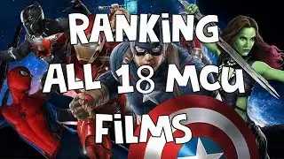 Ranking All 18 MCU Films with Reece Reviews