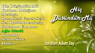 İbrahim Adem Say - Ağla G&ouml;n&uuml;l