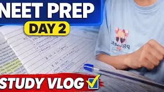 Day 2 neet pre| Study Vlog | Physics + Bio + chemistry Practice 💪