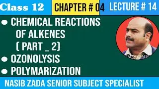 REACTIONS OF ALKENES/ OZONOLYSIS/ POLYMARIZATION @NASIBZADASSS/ PASHTO
