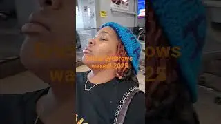 Eyebrows getting waxed!