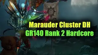 Warming Up the Marauder DH - Rank 2 GR140 Hardcore Clear