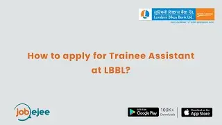 How to apply for Trainee Assistant at LBBL.