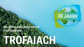 30 Jahre Klimab&uuml;ndnis Gemeinde Trofaiach