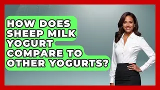 How Does Sheep Milk Yogurt Compare To Other Yogurts? - The Recovery Kitchen