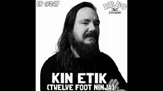 EP247 - Kin Etik