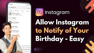 Allow Instagram To Notify Your Followers When Its Your Birthday | Instagram Birthday Notification