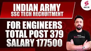Indian army SSC Tech recruitment for Engineers Total post 379 Salary 177500