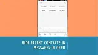 Hide Recent Contacts in Messages in OPPO