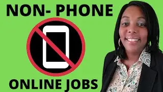 Non Phone Work At Home Jobs 2020!