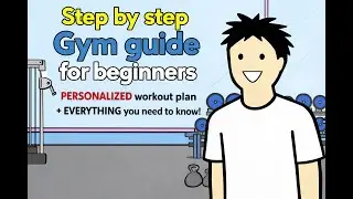 Step by step Gym guide for beginners (PERSONALIZED workout plan + EVERYTHING you need to know!)