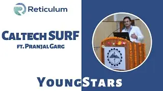 YoungSTARs | Caltech SURF | Ft. Pranjal Garg