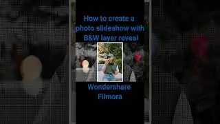 HOW TO CREATE A PHOTO SLIDESHOW WITH BLACK AND WHITE LAYER IN FILMORA #shortvideos    #tutorial