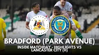 INSIDE MATCHDAY - HIGHLIGHTS VS LANCASTER CITY - PITCHING IN NORTHERN PREMIER LEAGUE